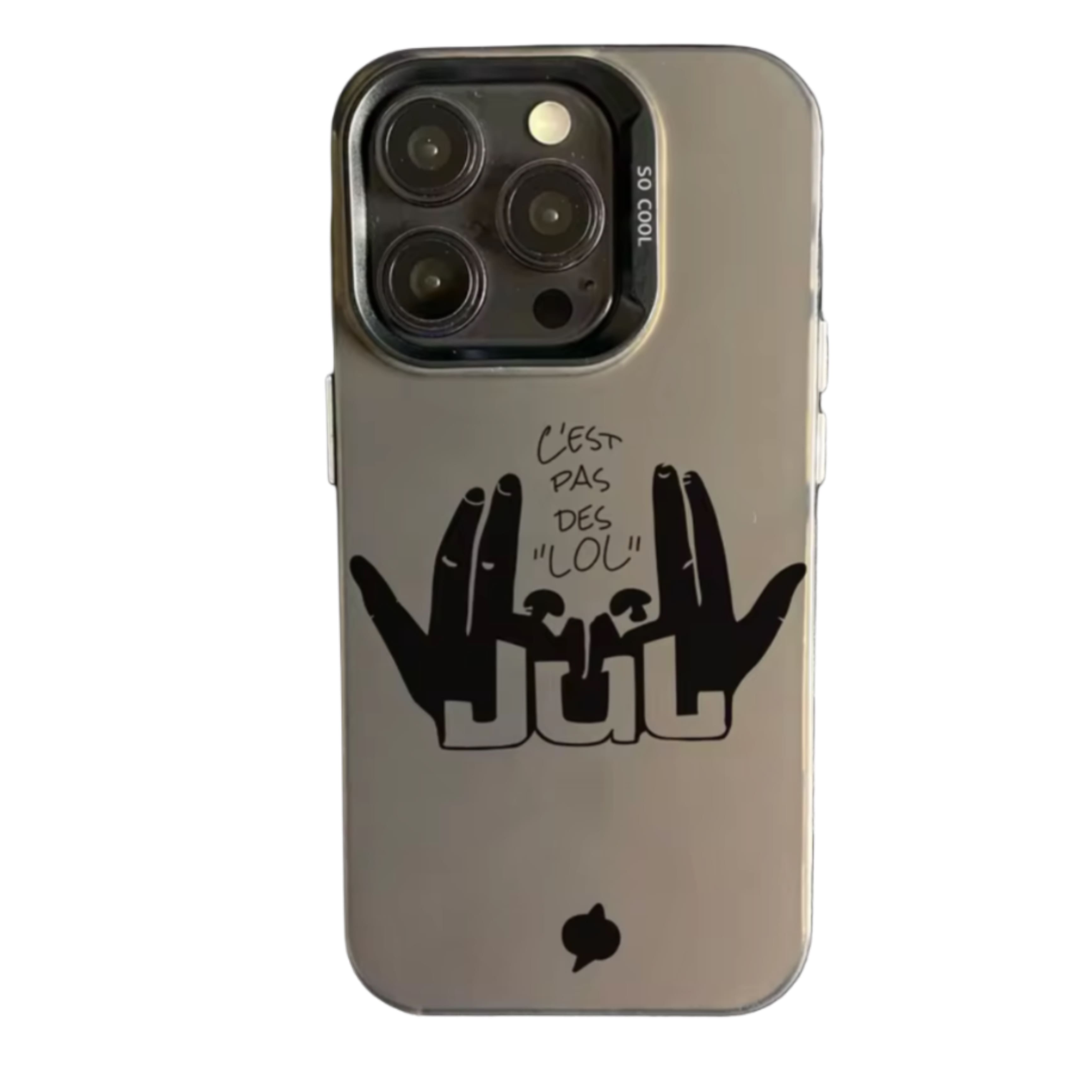 Coque grise Jul "C'est Pas Des Lol" pour iPhone