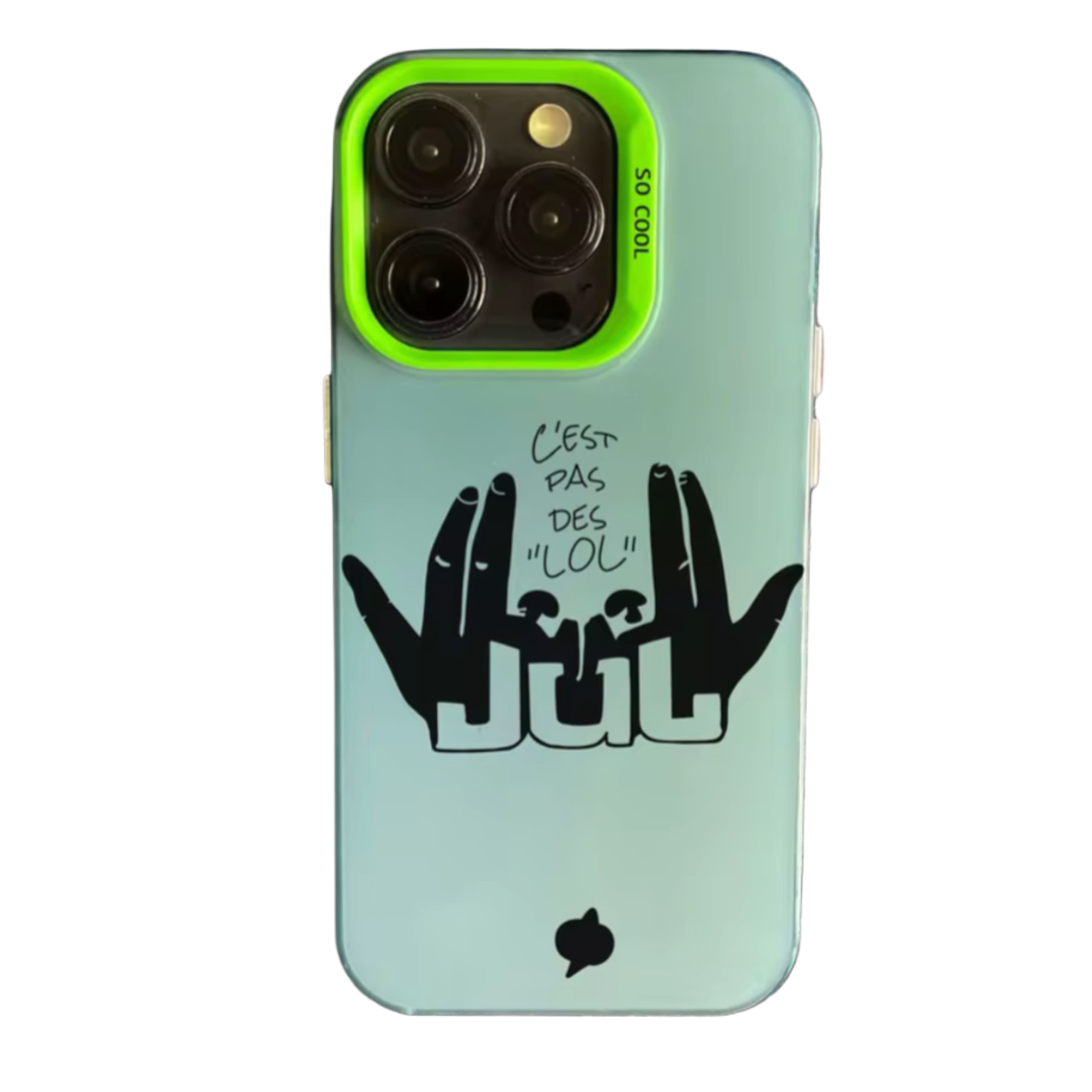 Coque verte Jul "C'est Pas Des Lol" pour iPhone